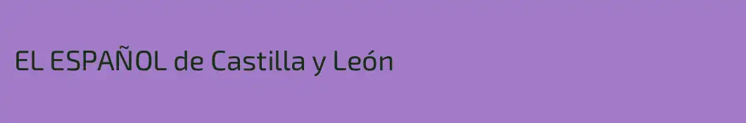 EL ESPAÑOL de Castilla y León